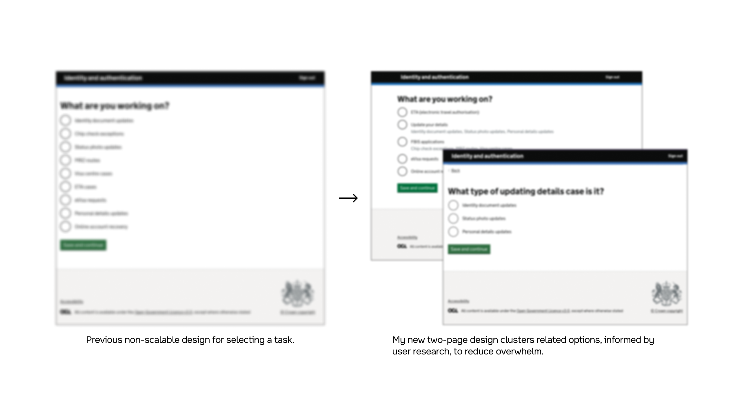 Comparison showing a single page with nine radio options replaced by a two page flow that groups options into clearer themes with brief hints